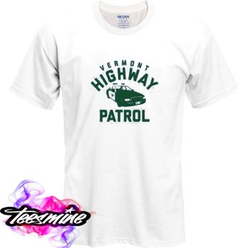 Vermont Highway Patrol T Shirt