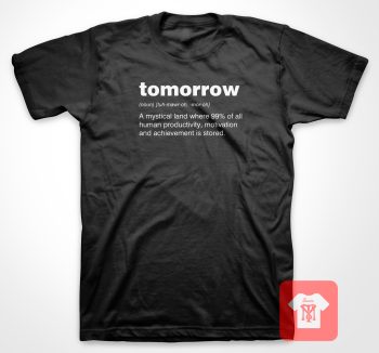 Tomorrow Dictionary T Shirt