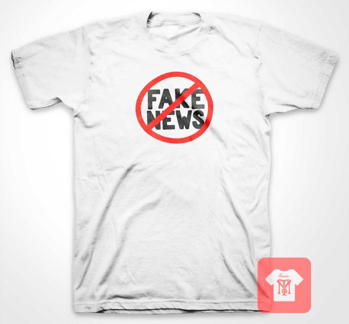 Not Fake News T Shirt