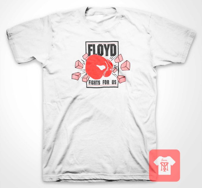 Floyd Fight To Use T Shirt