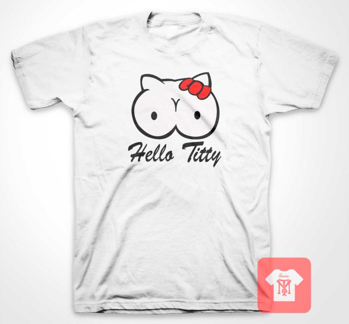 Hello Titty Parody T Shirt