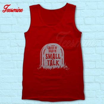 Cause Of Death Small Talk Tank Top Red