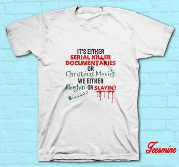 Christmas Killer Documentaries T-Shirt