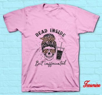 Dead Inside Skeleton Coffee T-Shirt Pink