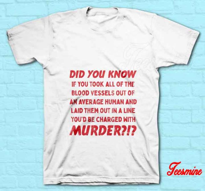 Did You Know Murder T-Shirt White