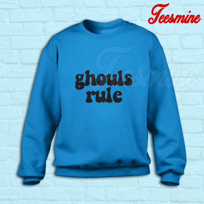 Ghouls Rule Sweatshirt Blue