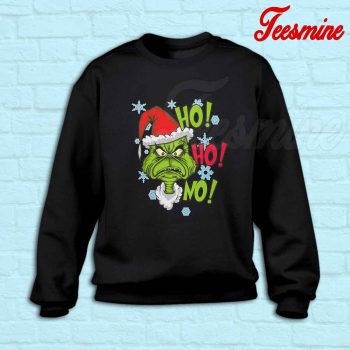 Ho Ho Ho Grinch Sweatshirt