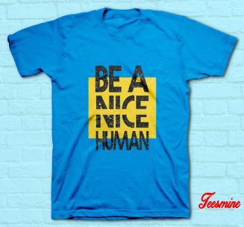Nice Human T-Shirt Blue