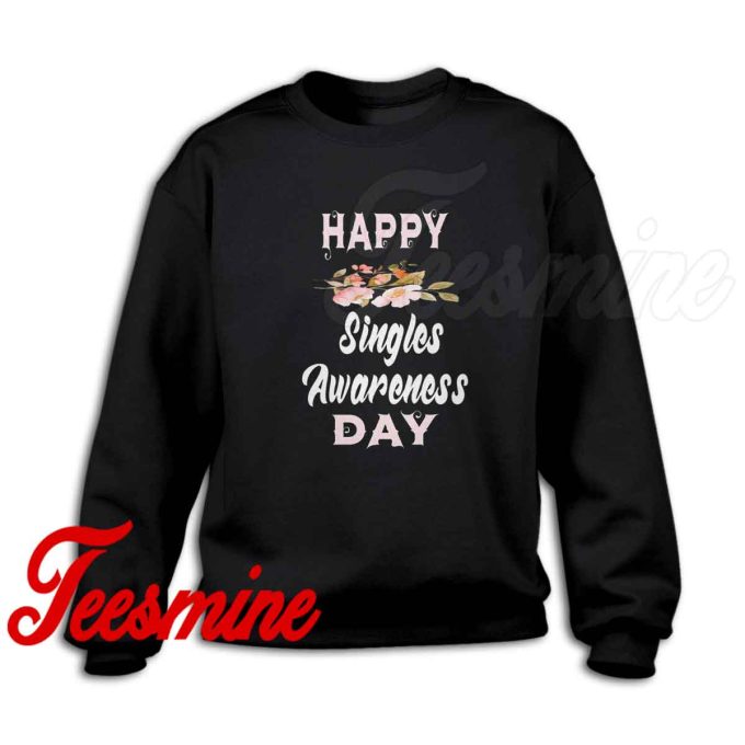 Singles Awareness Day Sweatshirt Black