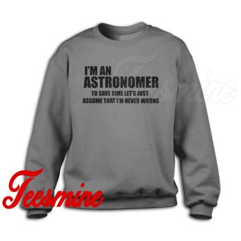 Astronomer Astronomy Professional Sweatshirt Grey