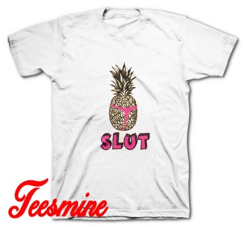 Pineapple Slut T-Shirt White