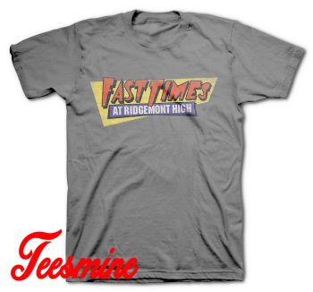 Fast Times Ridgemont High T-Shirt