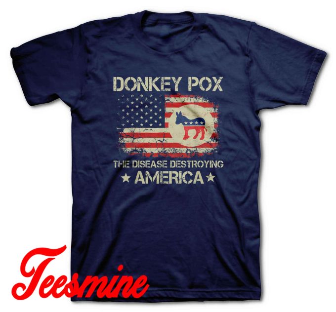 Donkey Pox The Disease Destroying America T-Shirt Color Navy