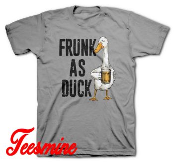 Frunk As Duck T-Shirt Color Grey