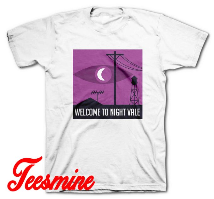 Welcome To Night Vale T-Shirt Color White