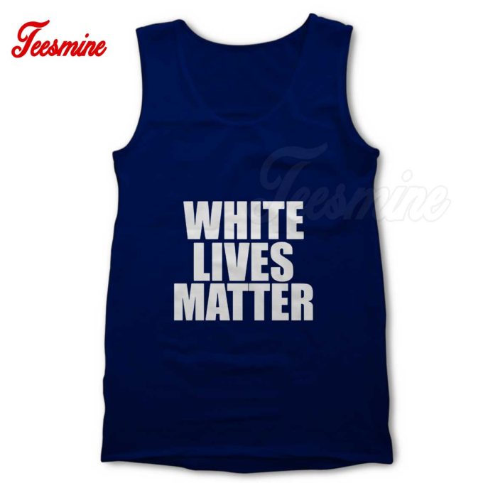 White Lives Matter Tank Top Color Navy