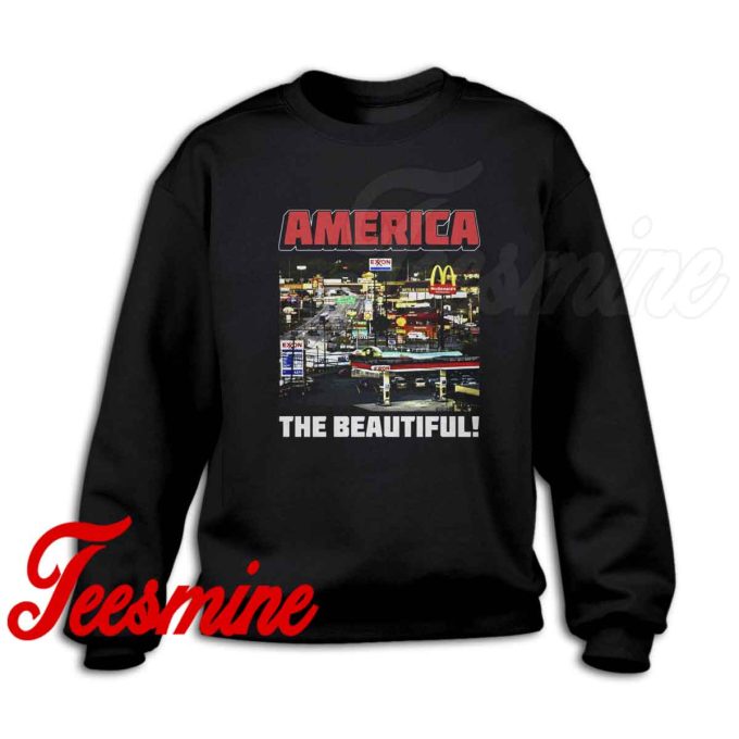 America The Beautiful Sweatshirt