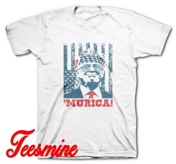 Donald Trump Murica 4th of July T-Shirt Color White