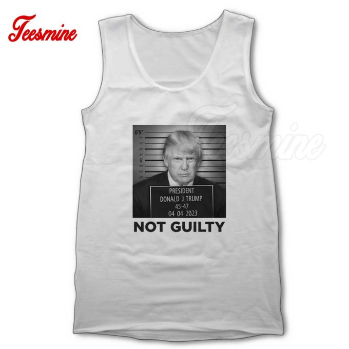 Donald Trump Not Guilty Tank Top