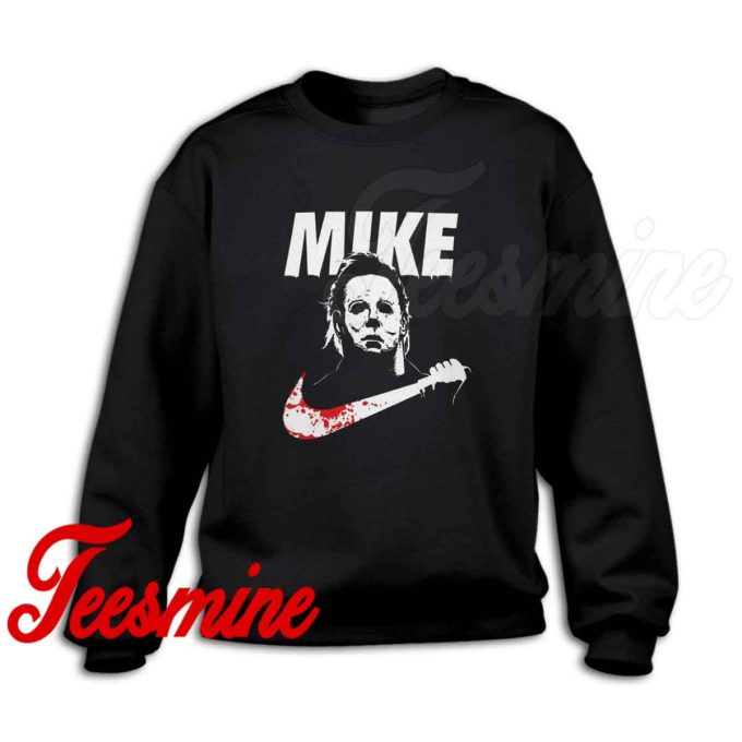 Michael Myers Mike Halloween Sweatshirt