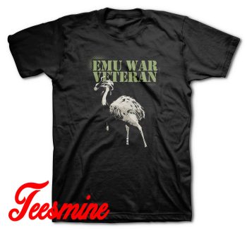 Emu War Veteran Meme Reverse Parody T-Shirt